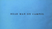Dead Man on Campus